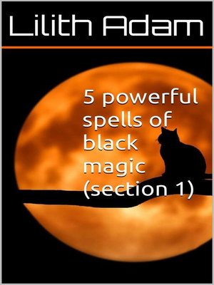 cover image of 5 Powerful Spells of Black Magic (Section 1)
